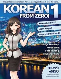 Korean From Zero! 1: Master the Korean Language and Hangul Writing System with Integrated Workbook and Online Course
