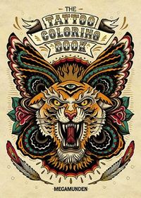 Tattoo Coloring Book: (Adult Coloring Books, Coloring Books for Adults, Coloring Books for Grown-Ups) [With 2 Pull-Out Posters]