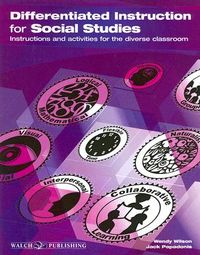 Differentiated Instruction for Social Studies: Instructions and Activities for the Diverse Classroom
