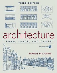 Architecture: Form, Space, & Order [With CDROM]