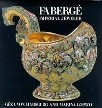 Faberge: Imperial Jeweler