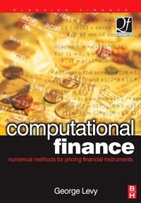 Computational Finance: Numerical Methods for Pricing Financial Instruments