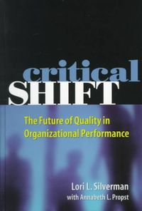 Critical Shift: The Future of Quality in Organizational Performance