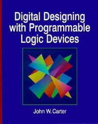 Digital Designing in the Programmable Logic Devices
