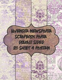 lavender newspaper scrapbook paper double sided 20 sheet 4 pattern: decorative textured scrapbooking paper for decoupage - patterned vintage pad for c