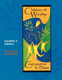 Children at Worship: Congregations in Bloom