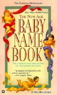 The New Age Baby Name Book: Completely Revised & Updated