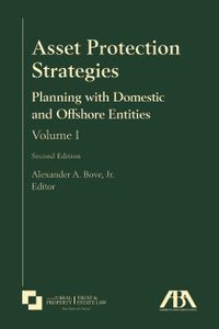 Asset Protection Strategies: Planning with Domestic and Offshore Entities