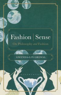 Fashion Sense: On Philosophy and Fashion
