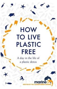 How to Live Plastic Free: A Day in the Life of a Plastic Detox