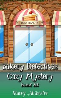 Bakery Detectives Cozy Mystery Boxed Set (Books 4 - 6)