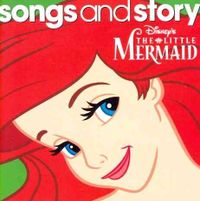 Songs & Story; Little Mermaid