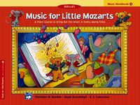 Alfred's Music for Little Mozarts Coloring & Activity Book : Coloring and Ear Training Activities to Bring Out the Music in Every Young Child