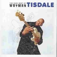 Very Best of Wayman Tisdale